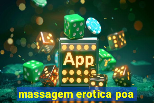 massagem erotica poa